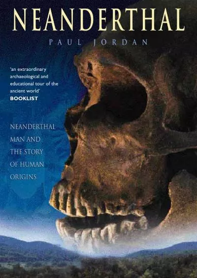(READ)-Neanderthal: Neanderthal Man and the Story of Human Origins