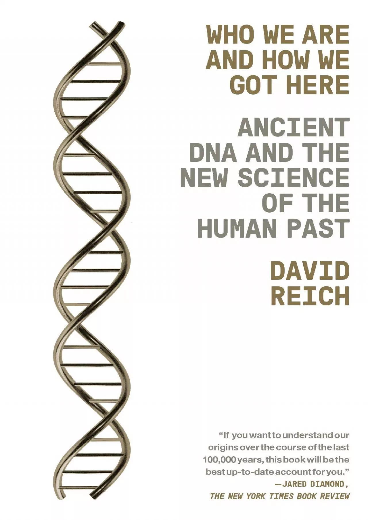 PDF-(READ)-Who We Are and How We Got Here: Ancient DNA and the New Science of the Human Past