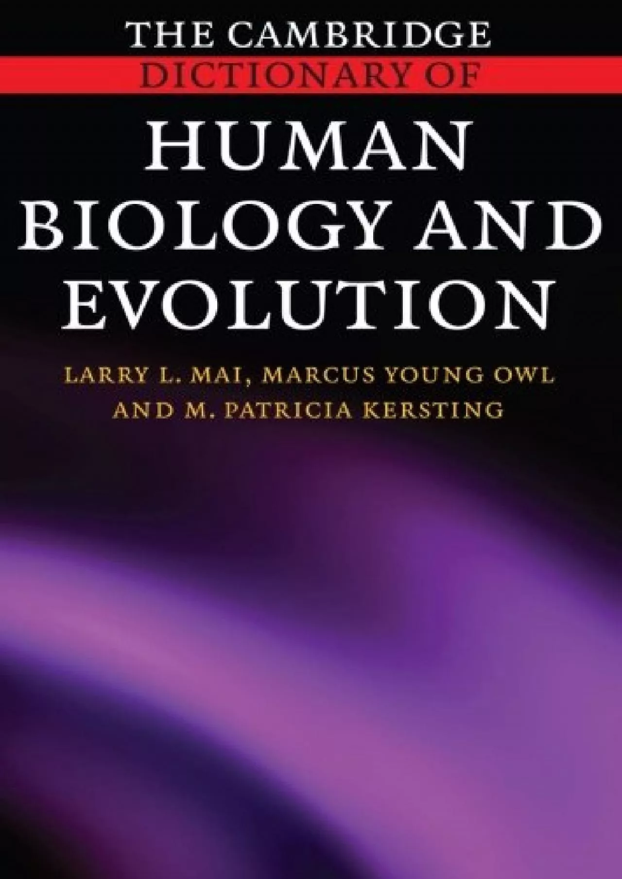 PDF-(DOWNLOAD)-The Cambridge Dictionary of Human Biology and Evolution