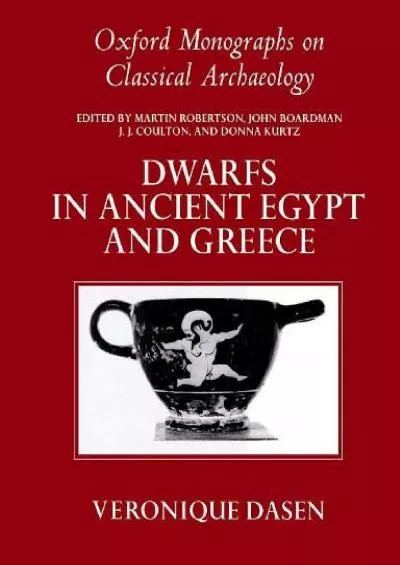 (BOOS)-Dwarfs in Ancient Egypt and Greece (Oxford Monographs on Classical Archaeology)