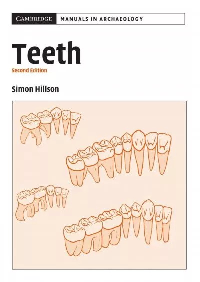 (DOWNLOAD)-Teeth (Cambridge Manuals in Archaeology)