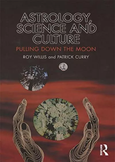 (BOOS)-Astrology, Science and Culture: Pulling down the Moon