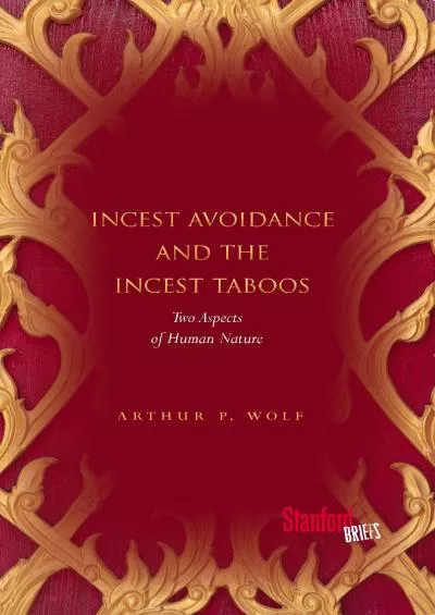(BOOS)-Incest Avoidance and the Incest Taboos: Two Aspects of Human Nature