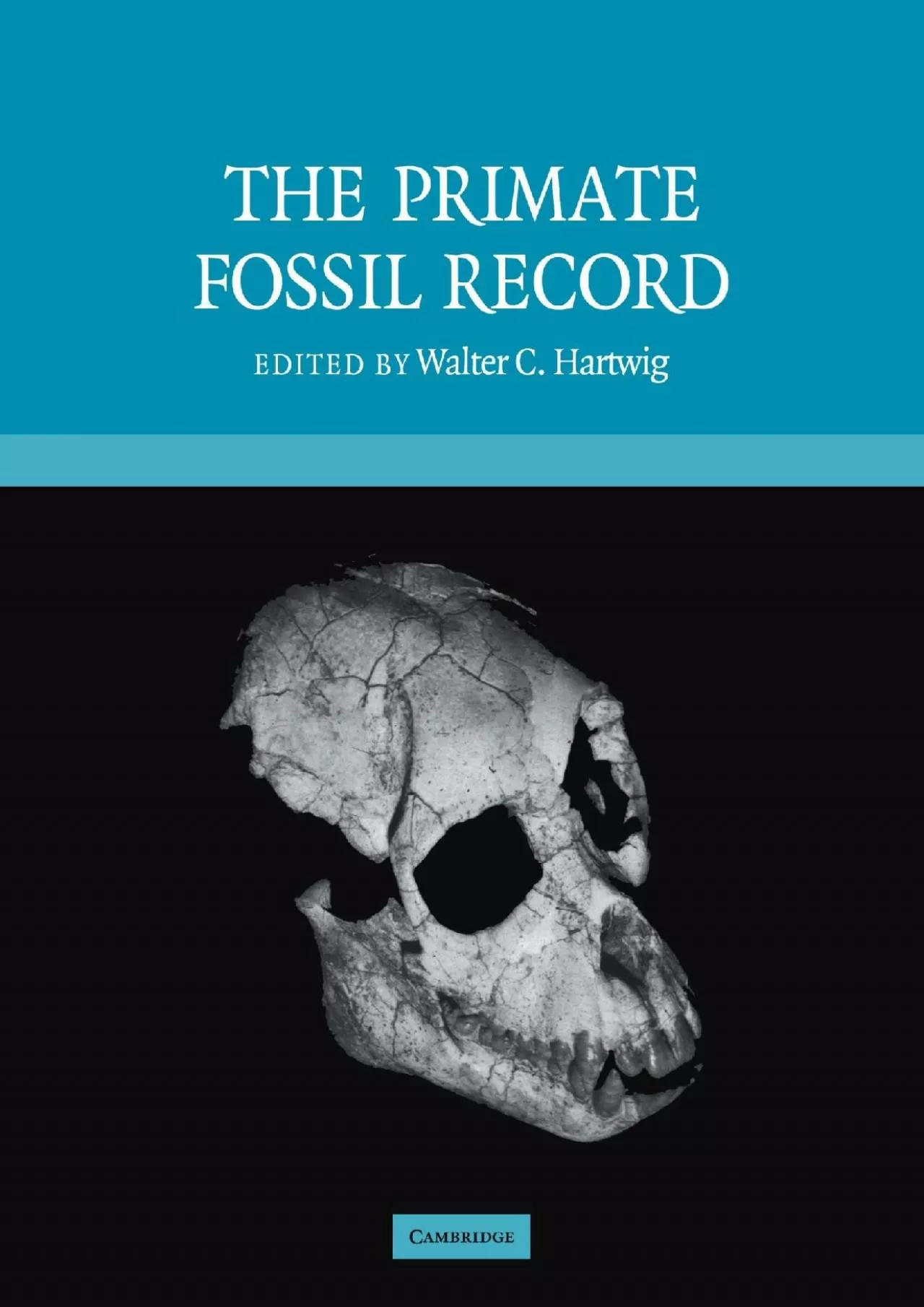 PDF-(BOOK)-The Primate Fossil Record (Cambridge Studies in Biological and Evolutionary Anthropology,