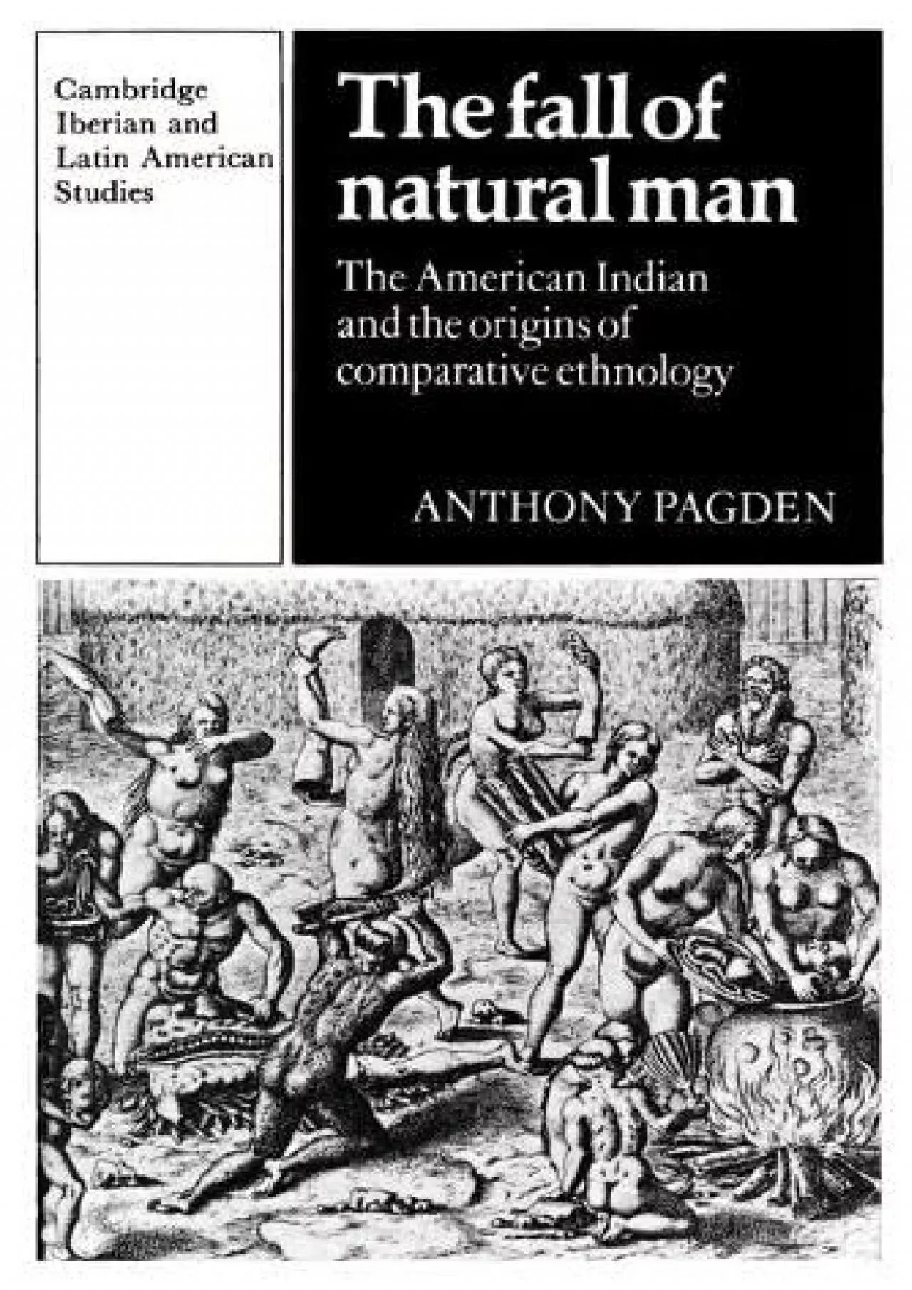 (BOOS)-The Fall of Natural Man: The American Indian and the Origins of Comparative Ethnology