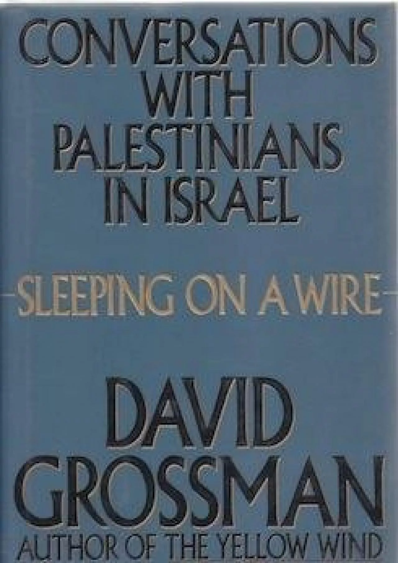 (DOWNLOAD)-Sleeping on a Wire: Conversations With Palestinians in Israel