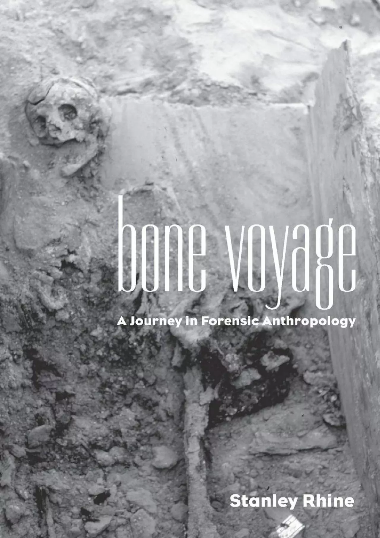 PDF-(READ)-Bone Voyage: A Journey in Forensic Anthropology