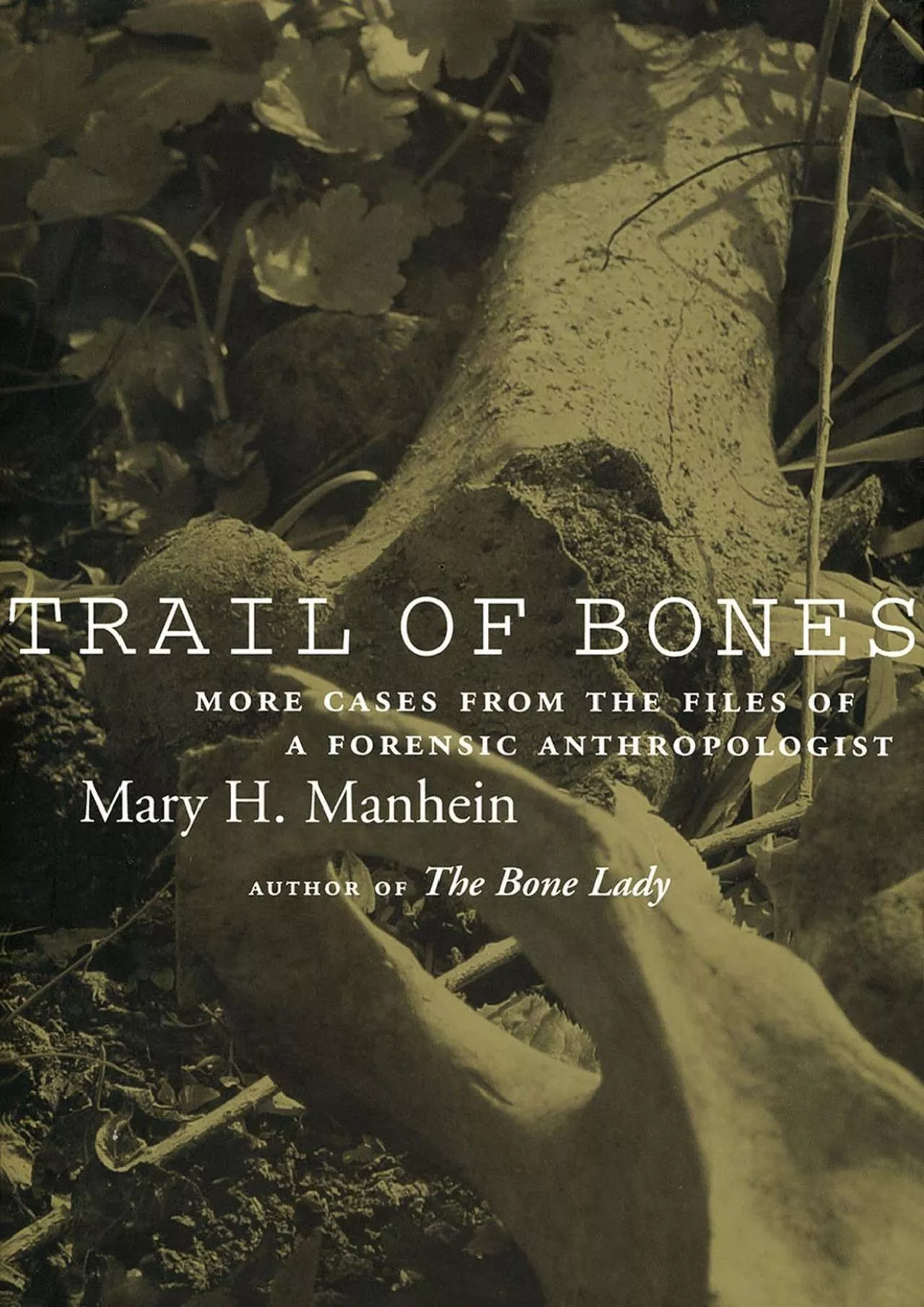 PDF-(BOOK)-Trail of Bones: More Cases from the Files of a Forensic Anthropologist