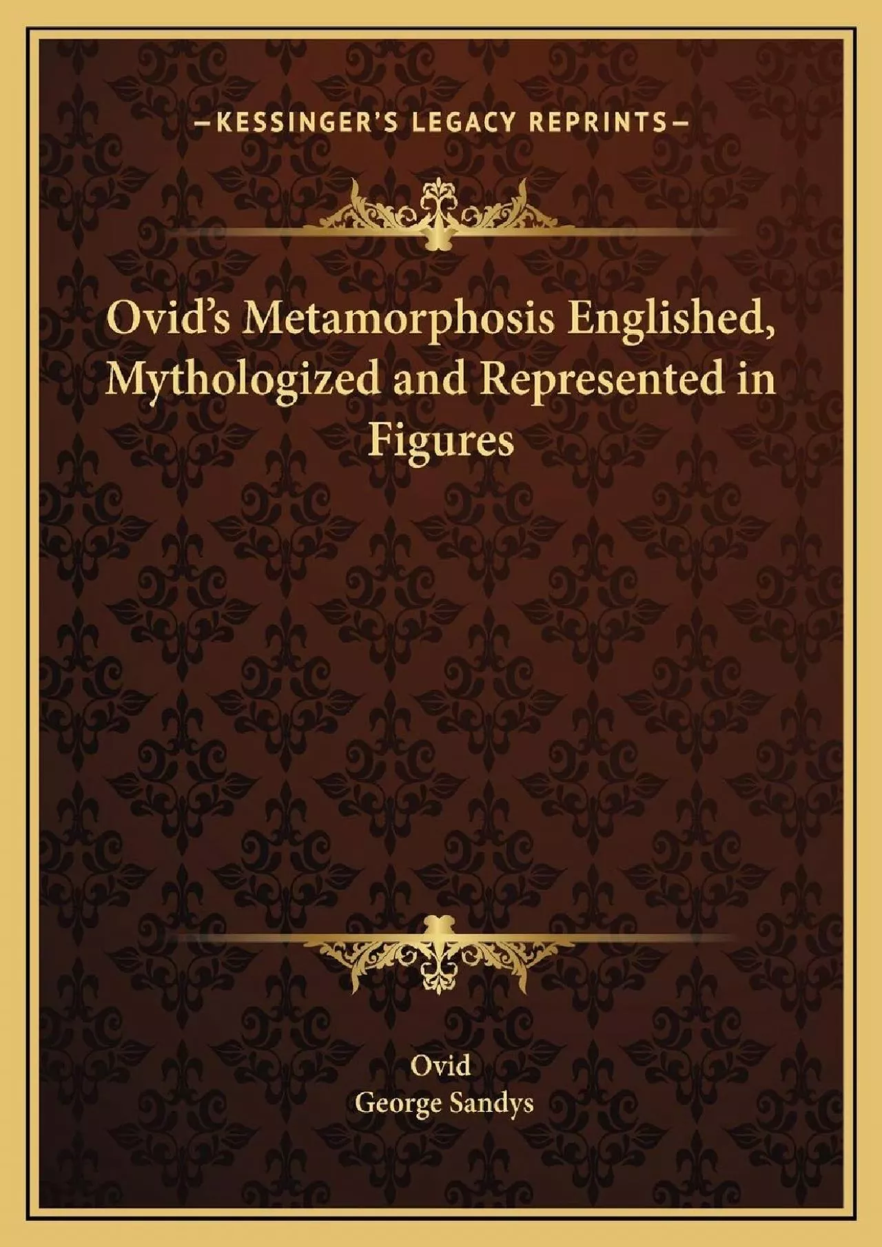 PDF-(BOOS)-Ovid\'s Metamorphosis Englished, Mythologized and Represented in Figures