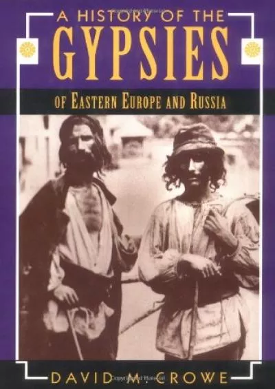 (BOOS)-A History of the Gypsies of Eastern Europe and Russia