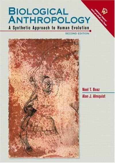 (DOWNLOAD)-Biological Anthropology: A Synthetic Approach to Human Evolution (2nd Edition)