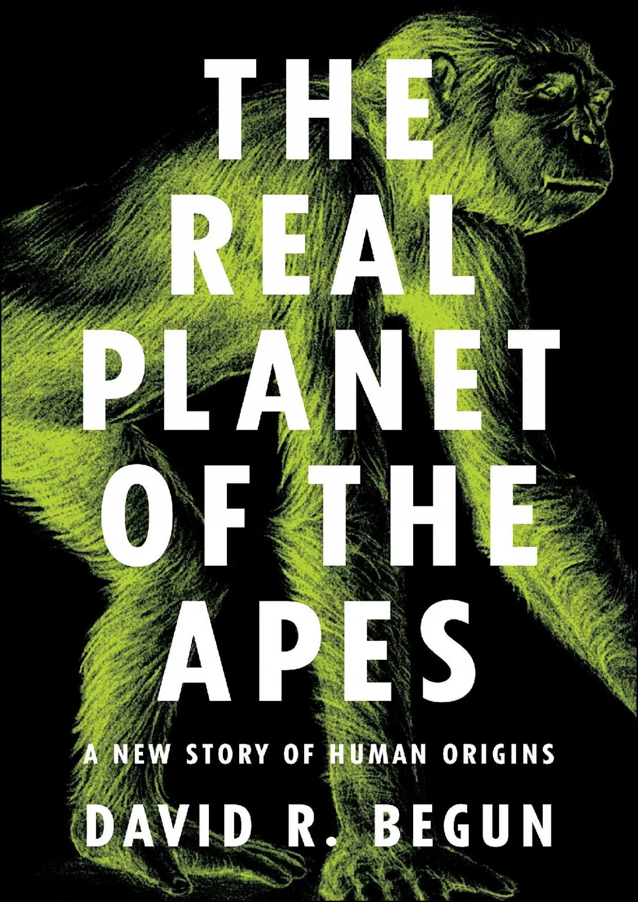 PDF-(DOWNLOAD)-The Real Planet of the Apes: A New Story of Human Origins