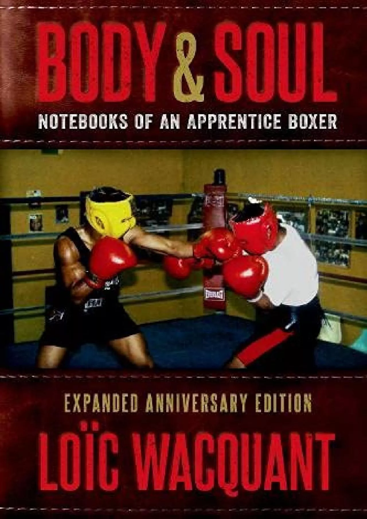 (EBOOK)-Body & Soul: Notebooks of an Apprentice Boxer, Expanded Anniversary Edition