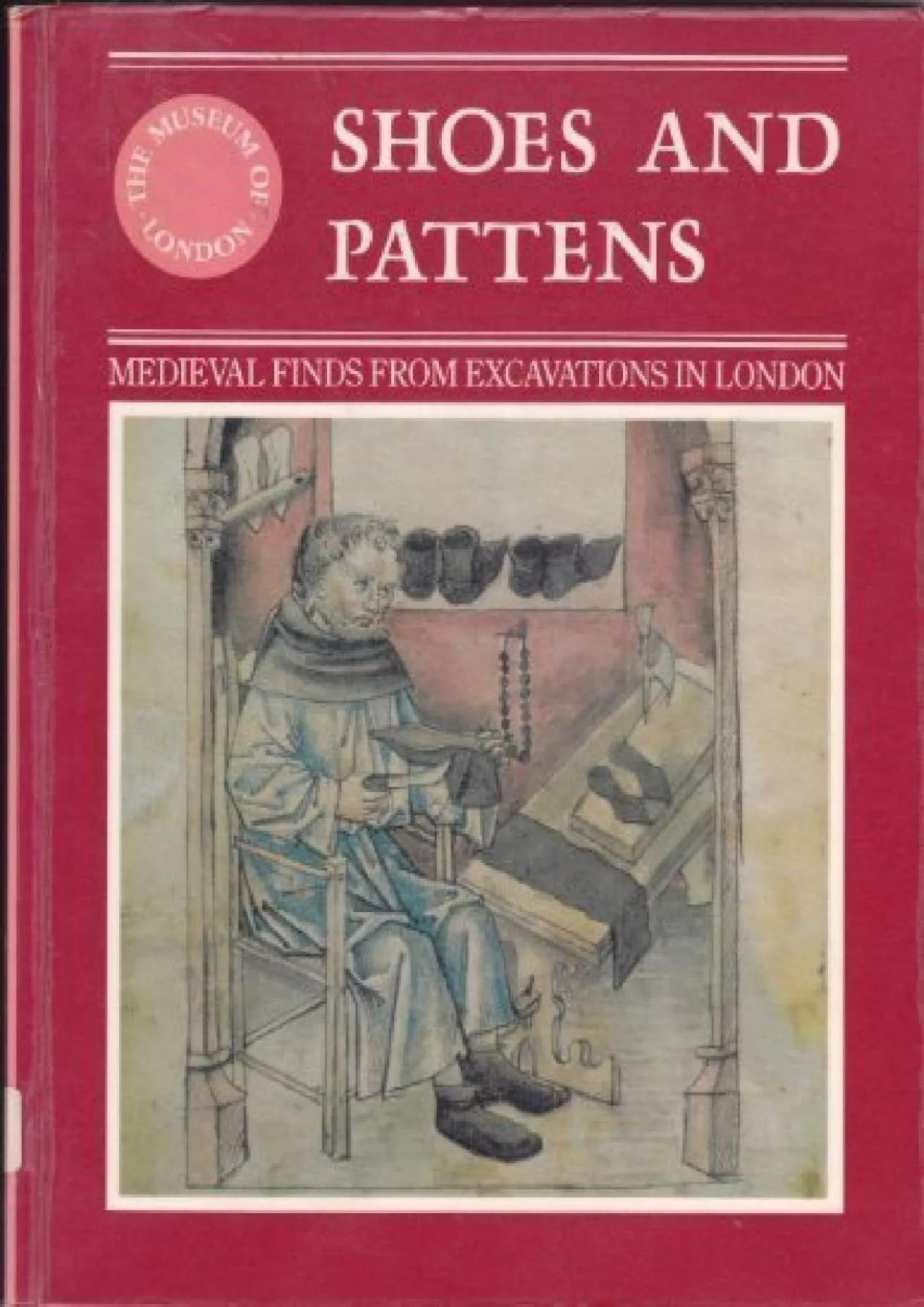 (BOOS)-Shoes and Patterns (Medieval finds from excavations in London) (English, French