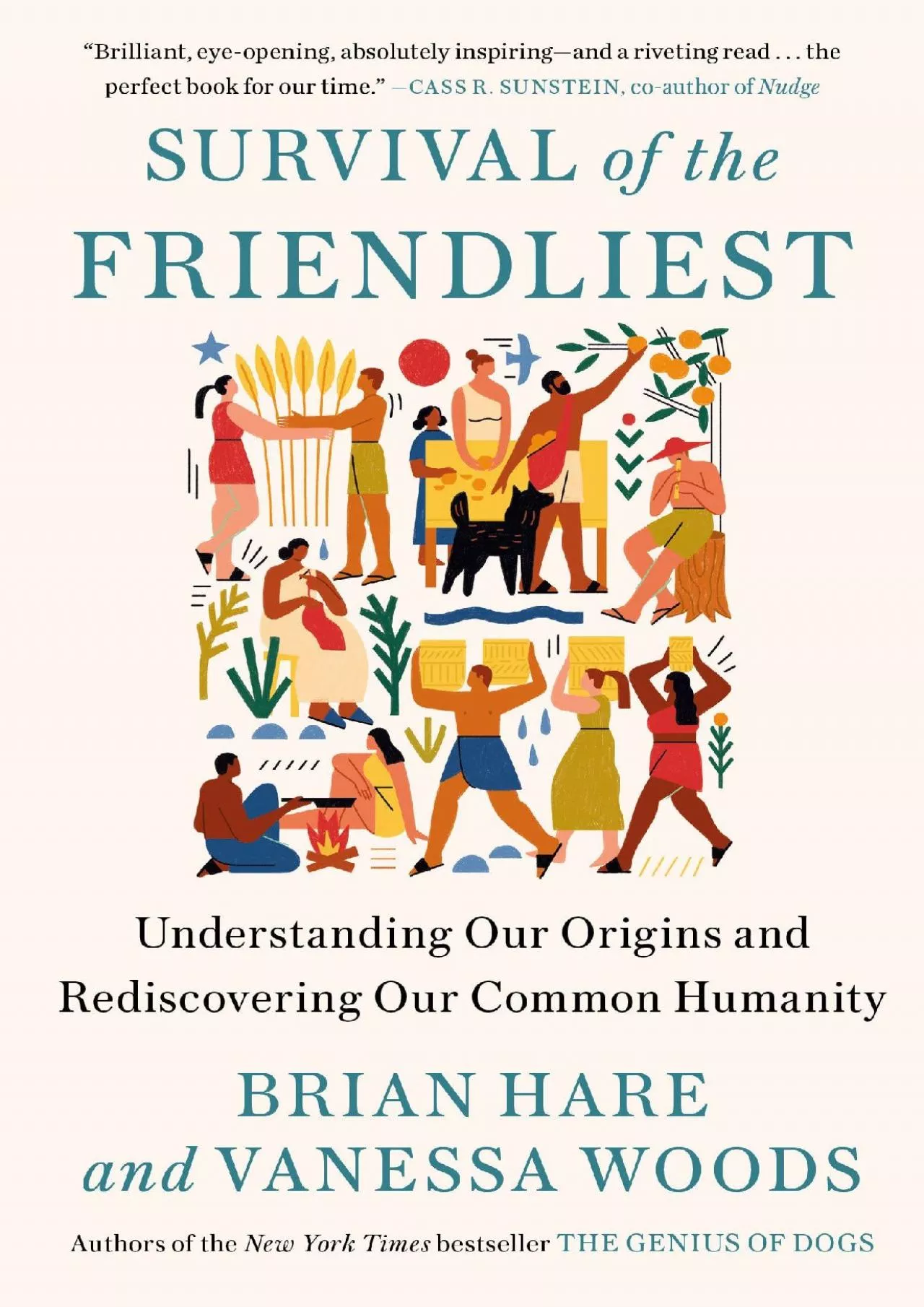 (READ)-Survival of the Friendliest: Understanding Our Origins and Rediscovering Our Common