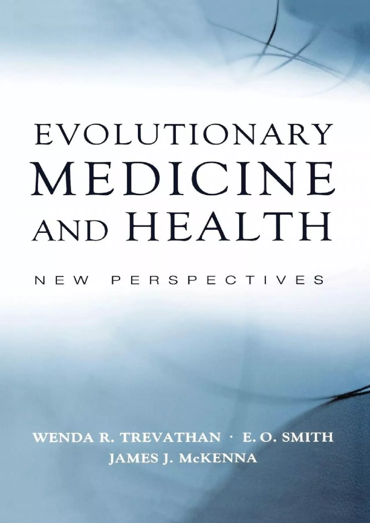 PDF-(EBOOK)-Evolutionary Medicine and Health: New Perspectives