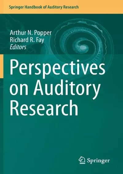 (EBOOK)-Perspectives on Auditory Research (Springer Handbook of Auditory Research, 50)