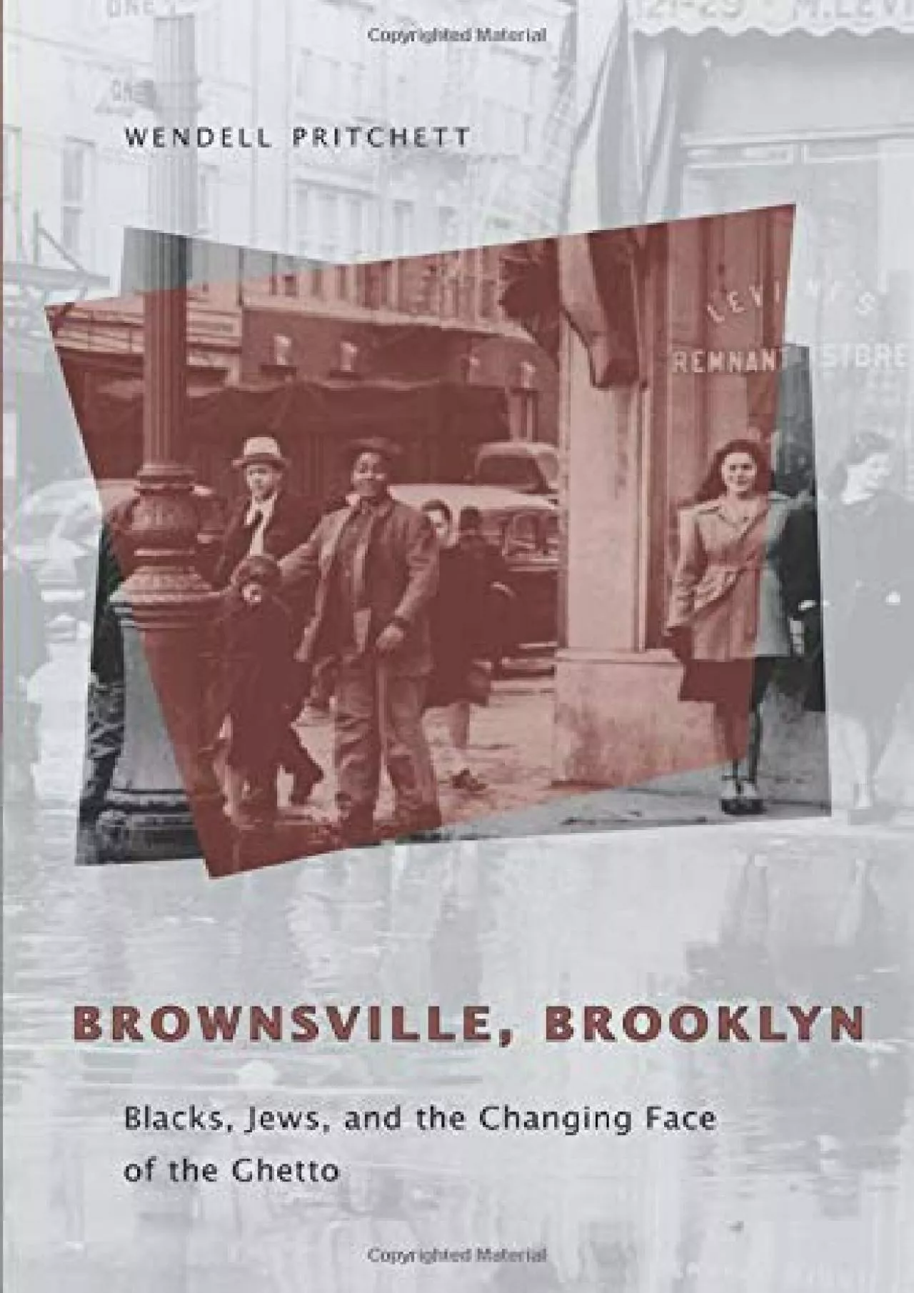 (BOOS)-Brownsville, Brooklyn: Blacks, Jews, and the Changing Face of the Ghetto (Historical