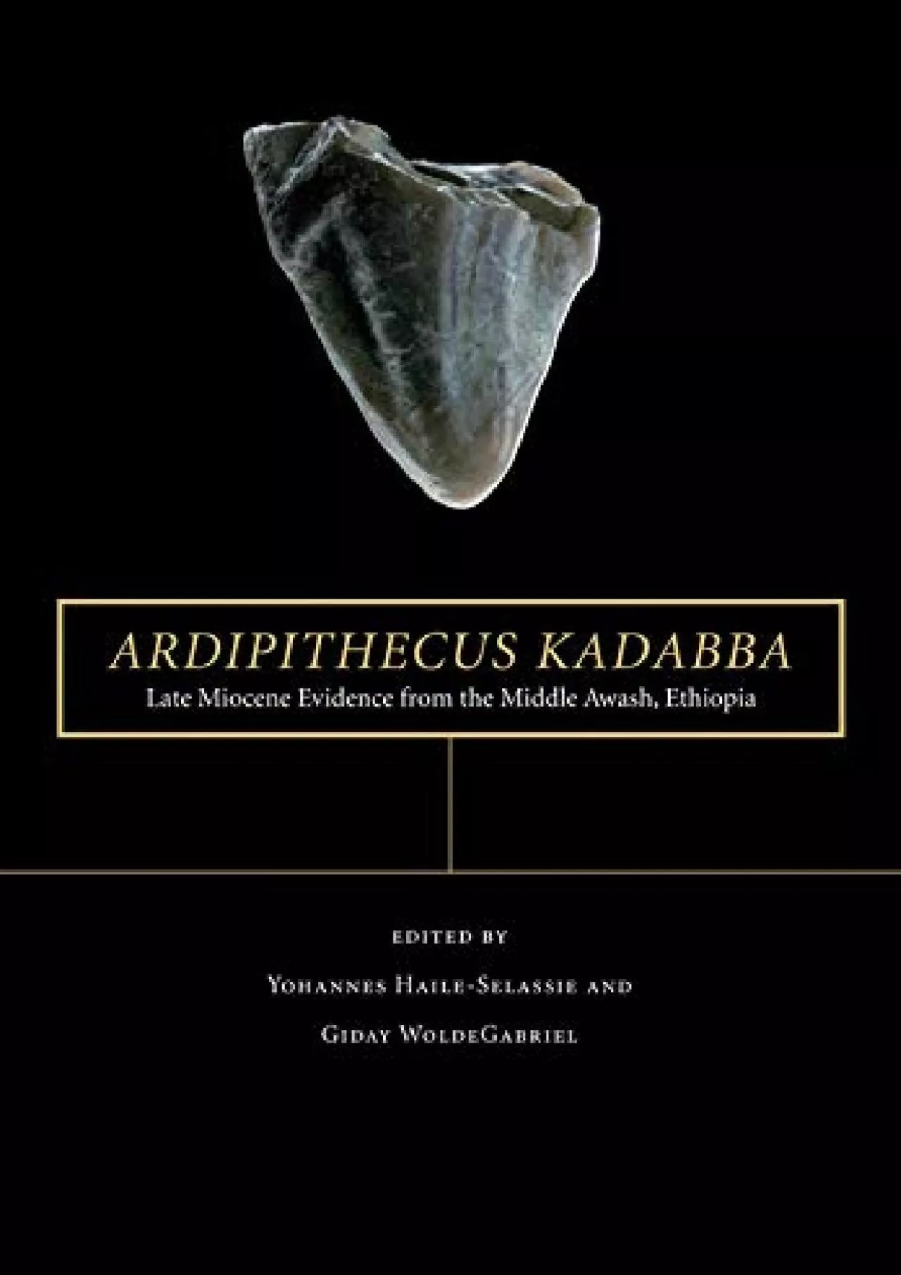 (EBOOK)-Ardipithecus kadabba: Late Miocene Evidence from the Middle Awash, Ethiopia (The