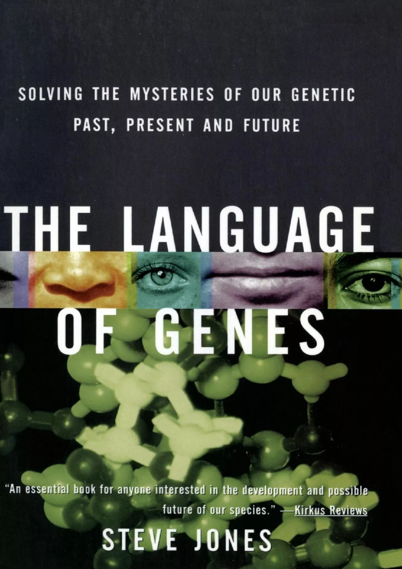 (EBOOK)-The Language of Genes: Solving the Mysteries of Our Genetic Past, Present and