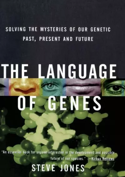 (EBOOK)-The Language of Genes: Solving the Mysteries of Our Genetic Past, Present and Future