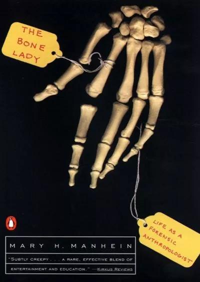 (DOWNLOAD)-The Bone Lady: Life as a Forensic Anthropologist