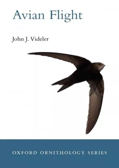 (BOOS)-Avian Flight (Oxford Ornithology Series, 14)