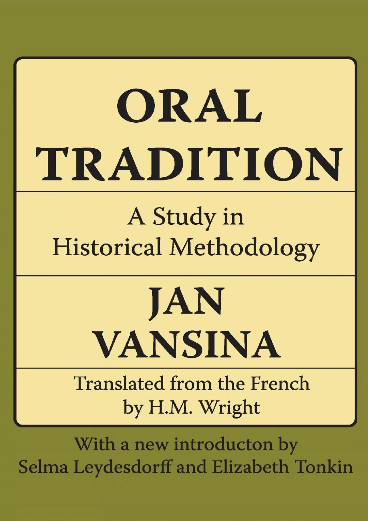 PDF-(DOWNLOAD)-Oral Tradition: A Study in Historical Methodology