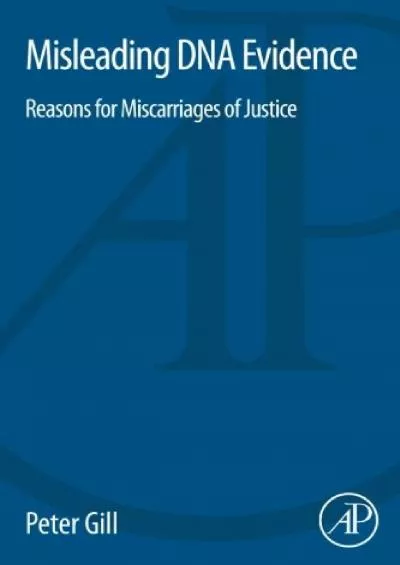 (BOOS)-Misleading DNA Evidence: Reasons for Miscarriages of Justice