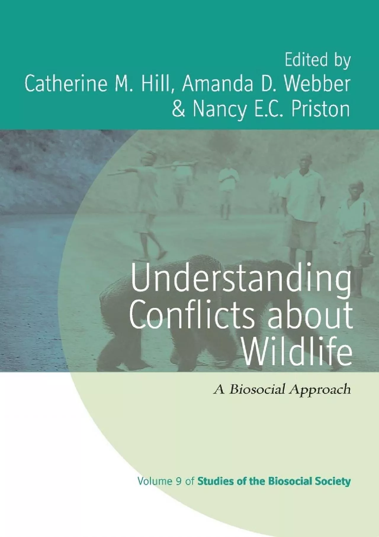 (BOOK)-Understanding Conflicts about Wildlife: A Biosocial Approach (Studies of the Biosocial