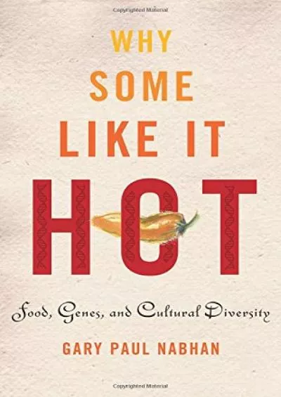(BOOS)-Why Some Like It Hot: Food, Genes, and Cultural Diversity
