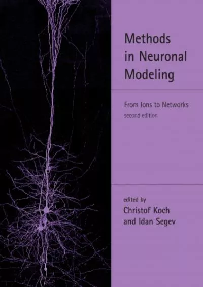 (BOOK)-Methods in Neuronal Modeling, second edition: From Ions to Networks (Computational Neuroscience Series)