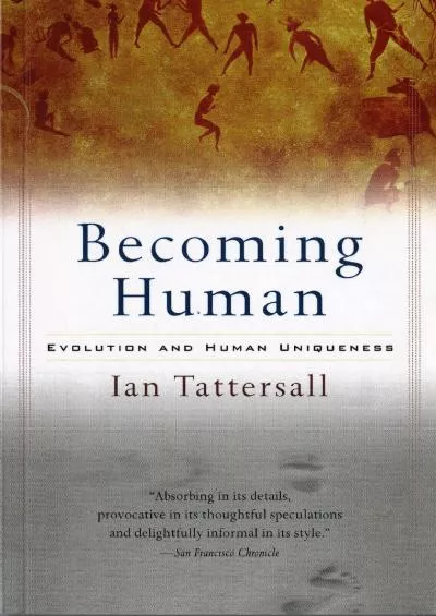 (BOOS)-Becoming Human: Evolution and Human Uniqueness