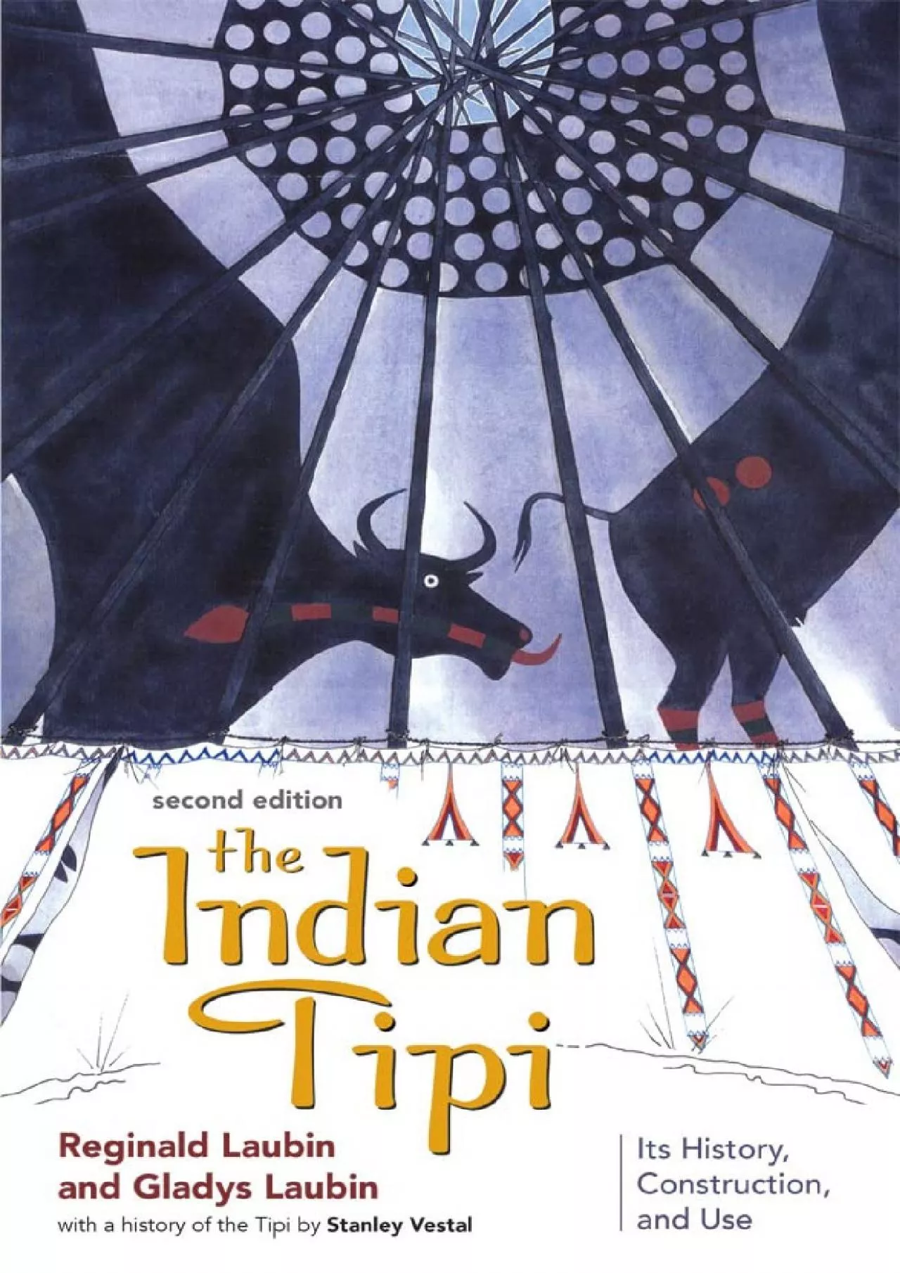 PDF-(EBOOK)-The Indian Tipi: Its History, Construction, and Use, 2nd Edition