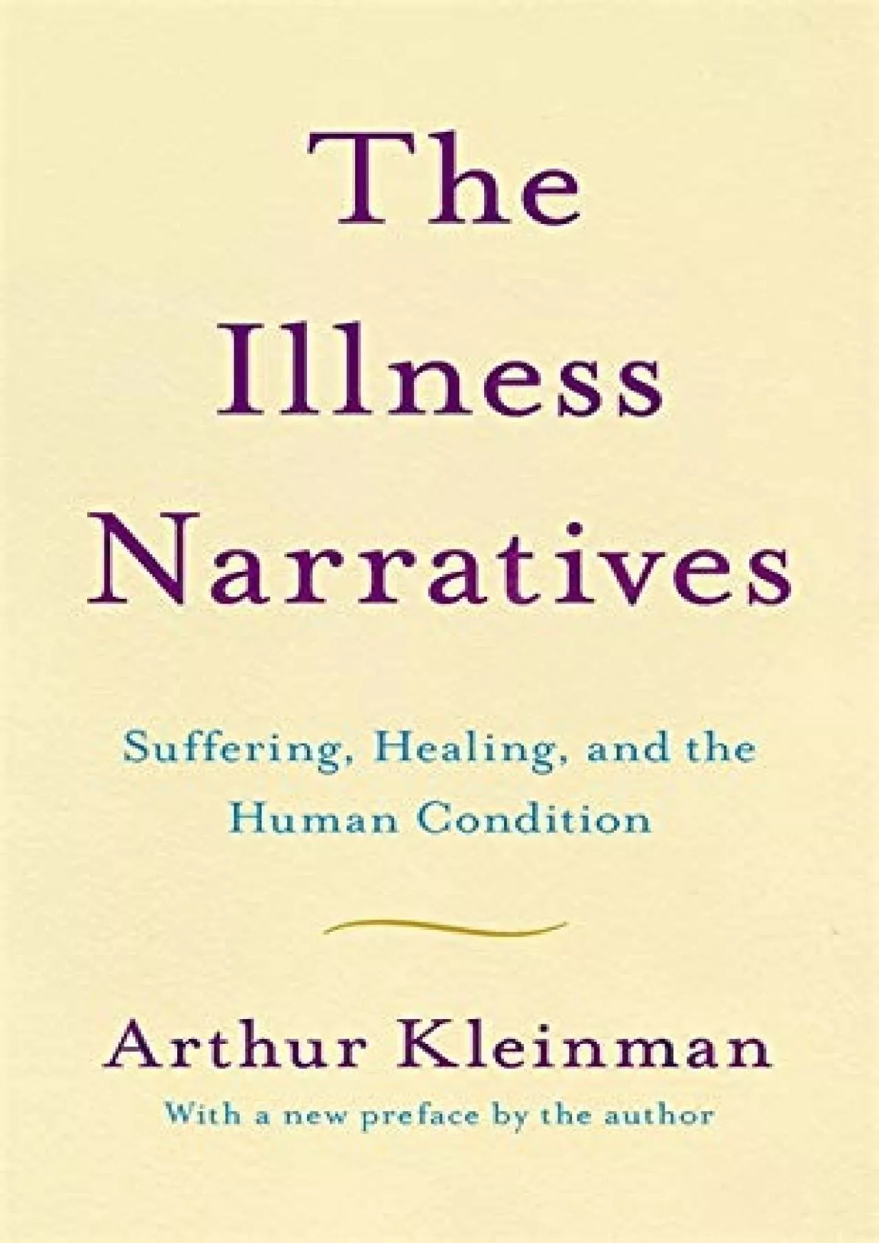 PDF-(DOWNLOAD)-The Illness Narratives: Suffering, Healing, And The Human Condition