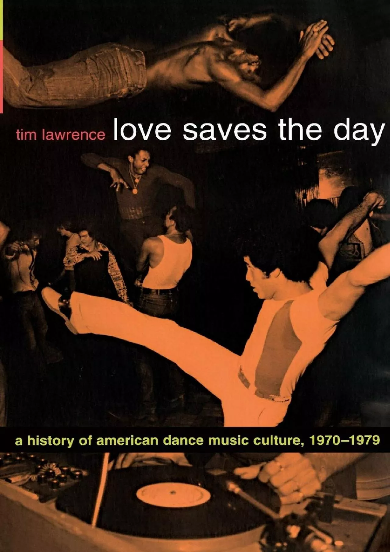 PDF-(EBOOK)-Love Saves the Day: A History of American Dance Music Culture, 1970-1979