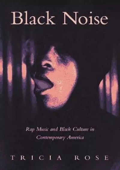 (BOOS)-Black Noise: Rap Music and Black Culture in Contemporary America (Music / Culture)