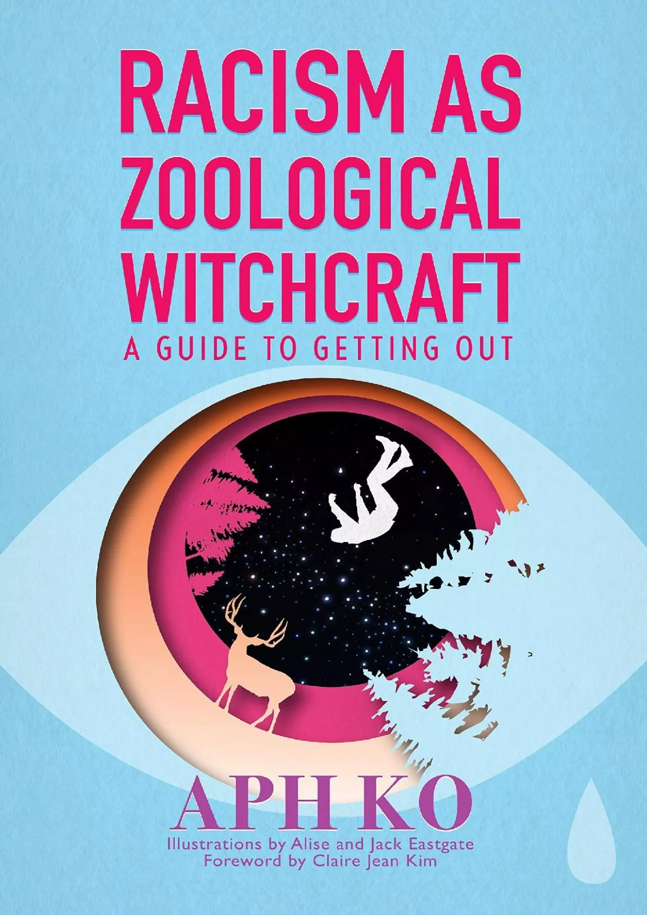 PDF-(EBOOK)-Racism as Zoological Witchcraft: A Guide to Getting Out