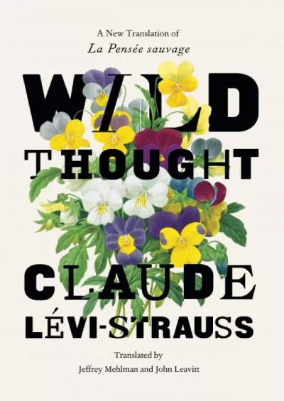 (EBOOK)-Wild Thought: A New Translation of “La Pensée sauvage”