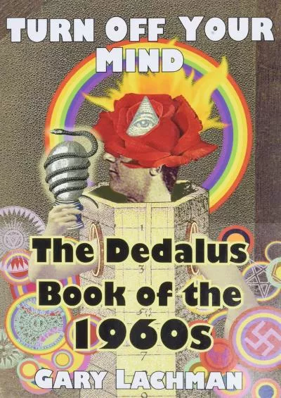 (EBOOK)-The Dedalus Book of the 1960s: Turn Off Your Mind (Dedalus Concept Books)