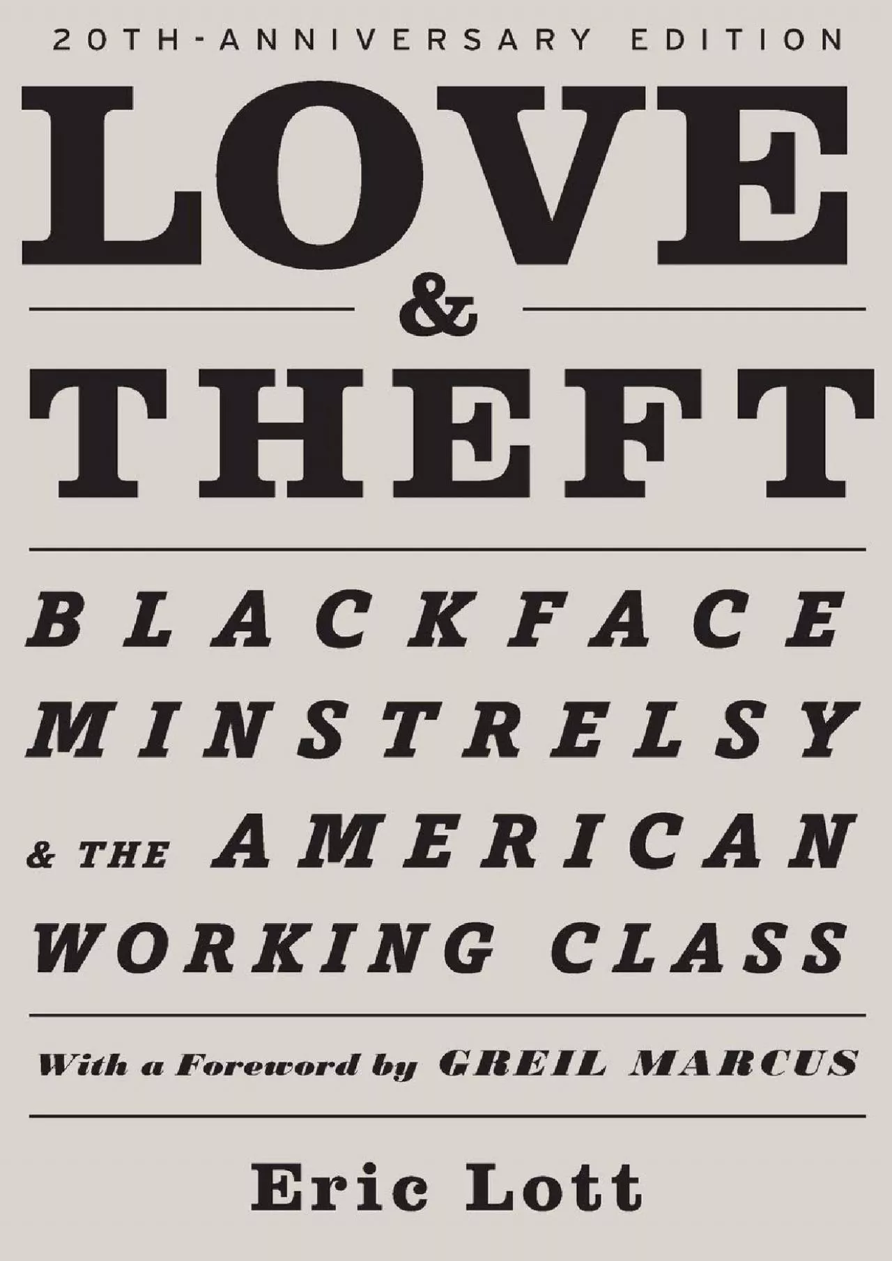 (READ)-Love & Theft: Blackface Minstrelsy and the American Working Class (Race and American
