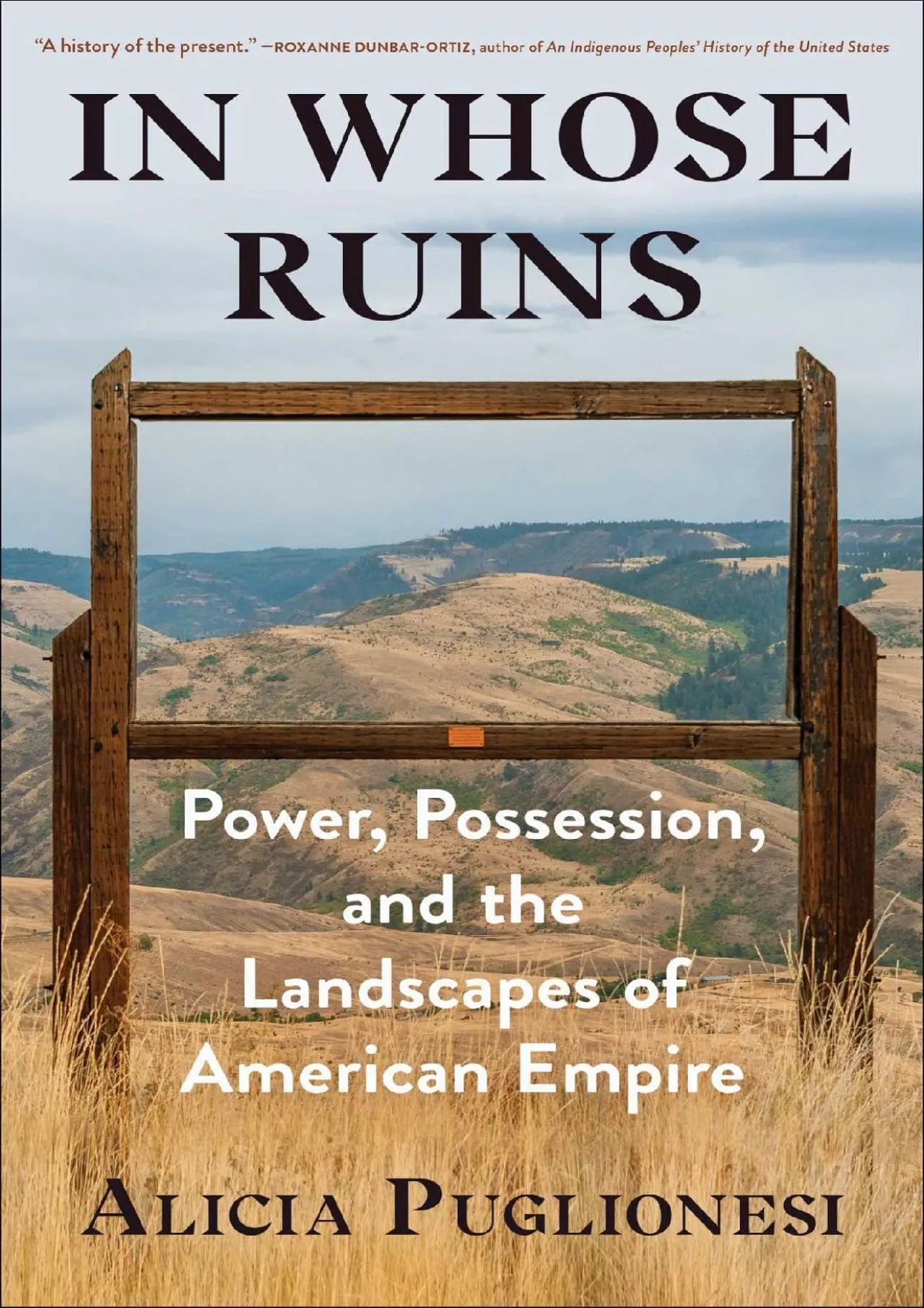 PDF-(READ)-In Whose Ruins: Power, Possession, and the Landscapes of American Empire