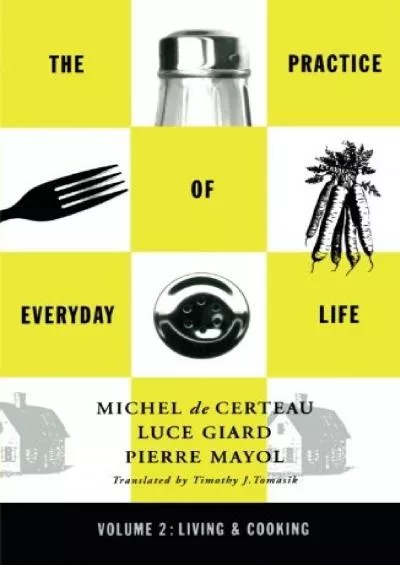 (EBOOK)-The Practice of Everyday Life, Vol. 2: Living and Cooking