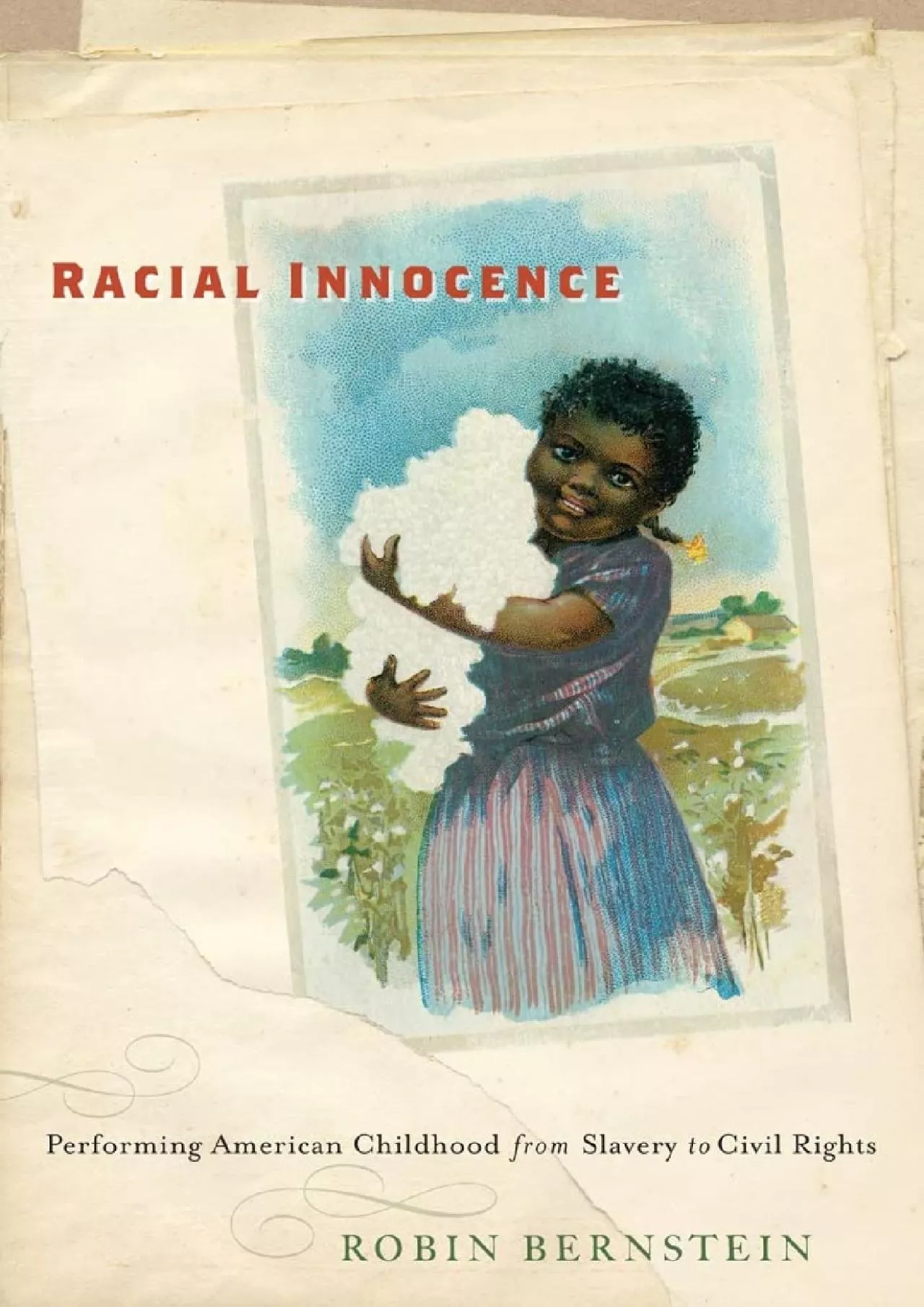 PDF-(BOOK)-Racial Innocence: Performing American Childhood from Slavery to Civil Rights (America