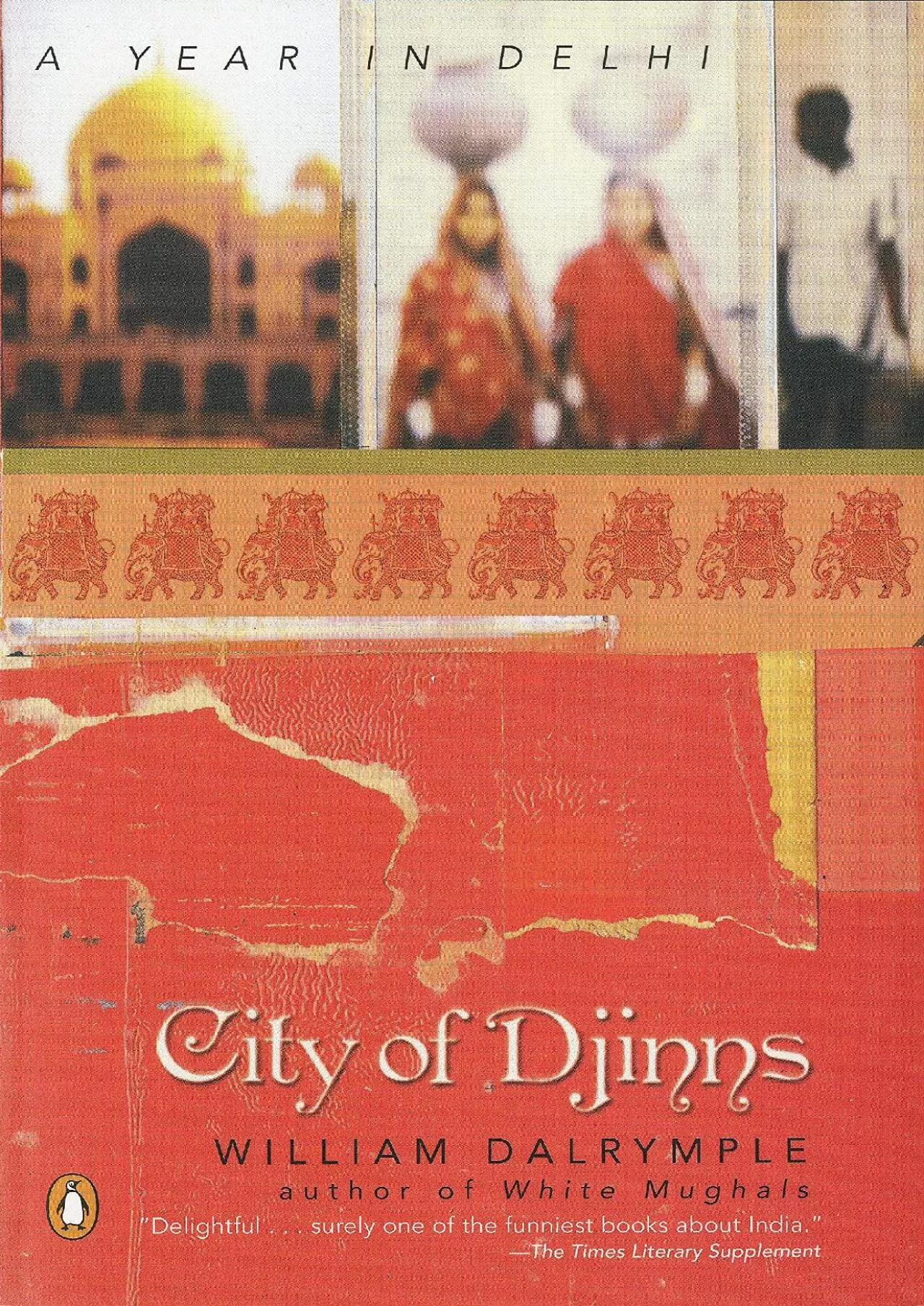 PDF-(READ)-City of Djinns: A Year in Delhi