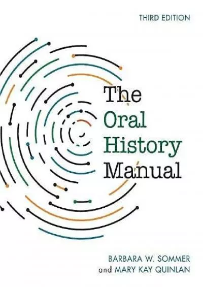 (EBOOK)-The Oral History Manual (American Association for State and Local History)