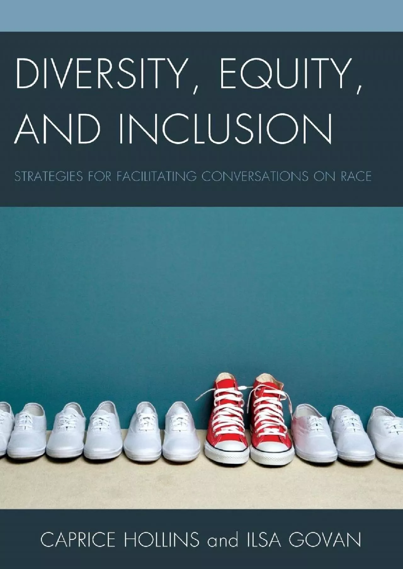 PDF-(BOOS)-Diversity, Equity, and Inclusion: Strategies for Facilitating Conversations on