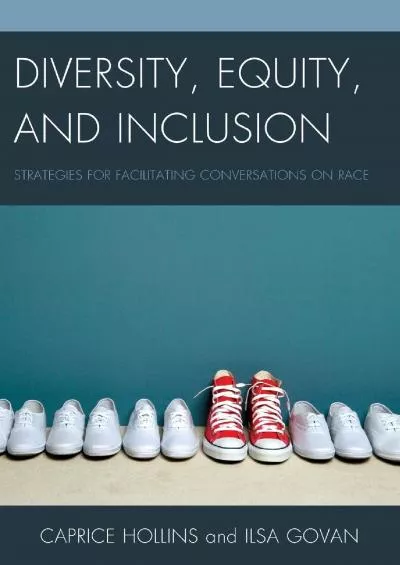 (BOOS)-Diversity, Equity, and Inclusion: Strategies for Facilitating Conversations on Race