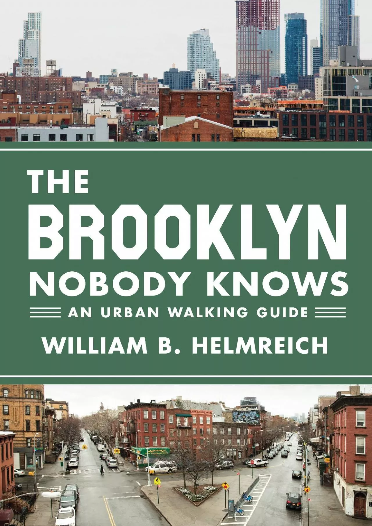 PDF-(BOOS)-The Brooklyn Nobody Knows: An Urban Walking Guide