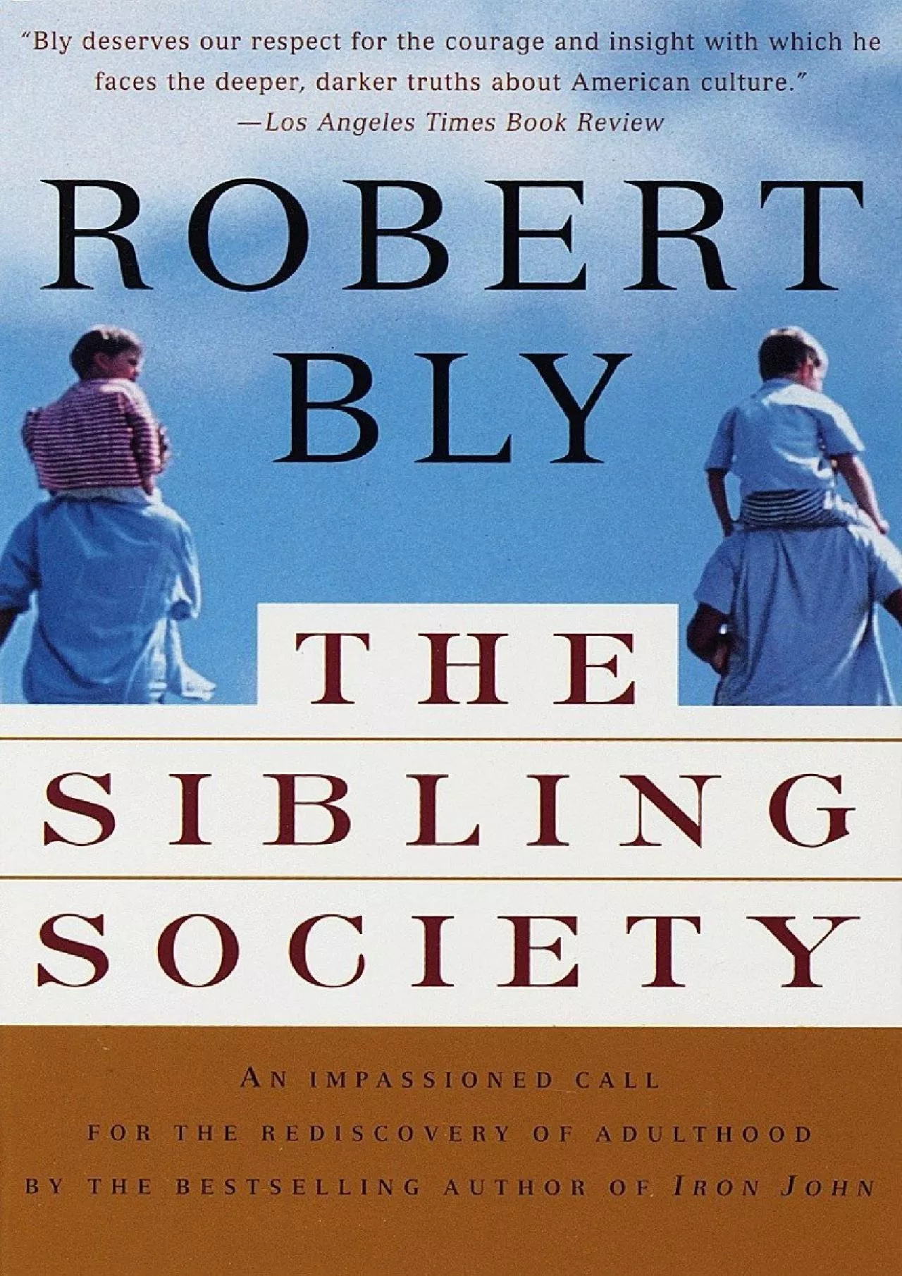 PDF-(DOWNLOAD)-The Sibling Society: An Impassioned Call for the Rediscovery of Adulthood